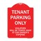 Signmission Tenant Parking Violators Will Towed Away Car Owners Expense Alum Sign, 18" L, 24" H, RW-1824-9750 A-DES-RW-1824-9750 - alternate 1